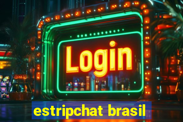 estripchat brasil